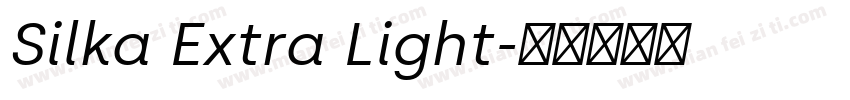 Silka Extra Light字体转换